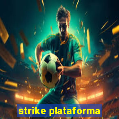 strike plataforma